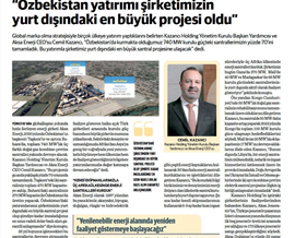 Cemil Kazancı, Vice Chairman of Kazancı Holding and CEO of Aksa Energy, answered the Questions for Dünya Newspaper
